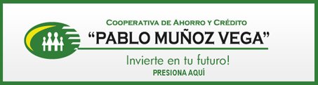 Cooperativa de Ahorro y Crédido Pablo Muñz Vega - Mira